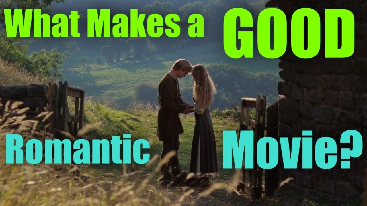 What Makes a Good Romantic Movie?