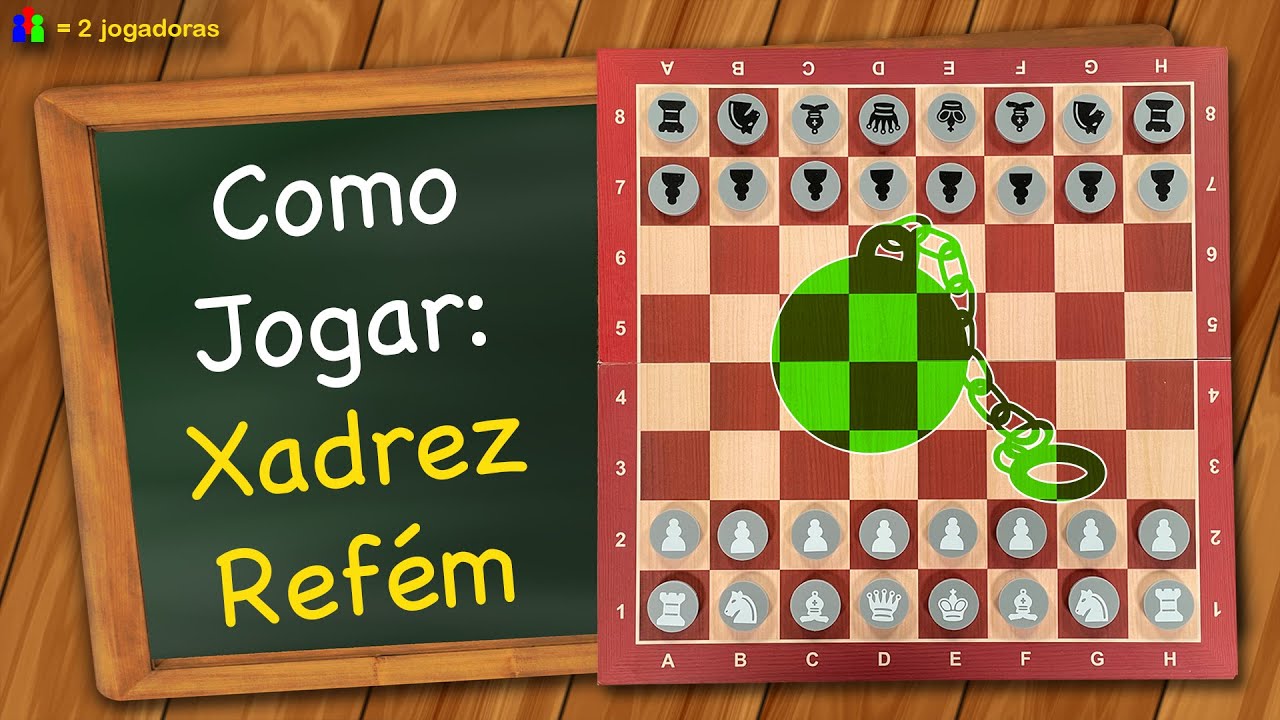 Como jogar Xadrez Refém YouTube