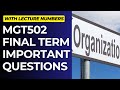 MGT502 Important Questions for Final Term Preparation[With Lecture Numbers]
