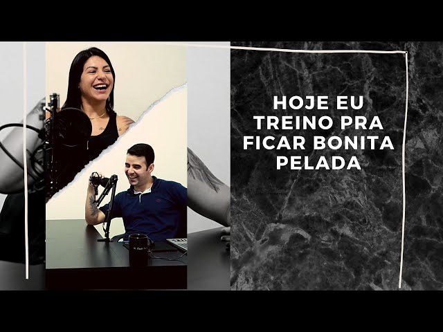  Saúde? - Eu treino pra ficar bonita pelada