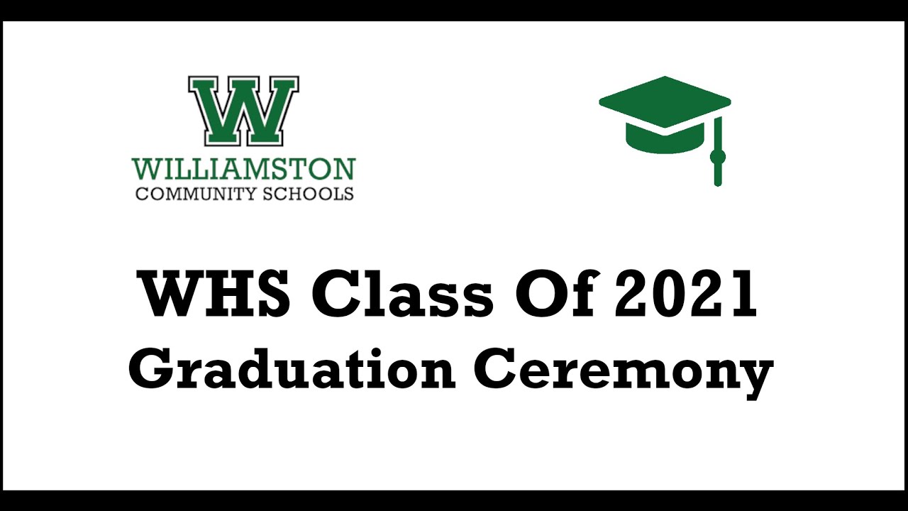 WHS Class Of 2021 Graduation Ceremony - YouTube