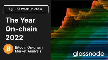 The Year On-chain 2022 - Week 50 (Bitcoin Onchain Analysis)