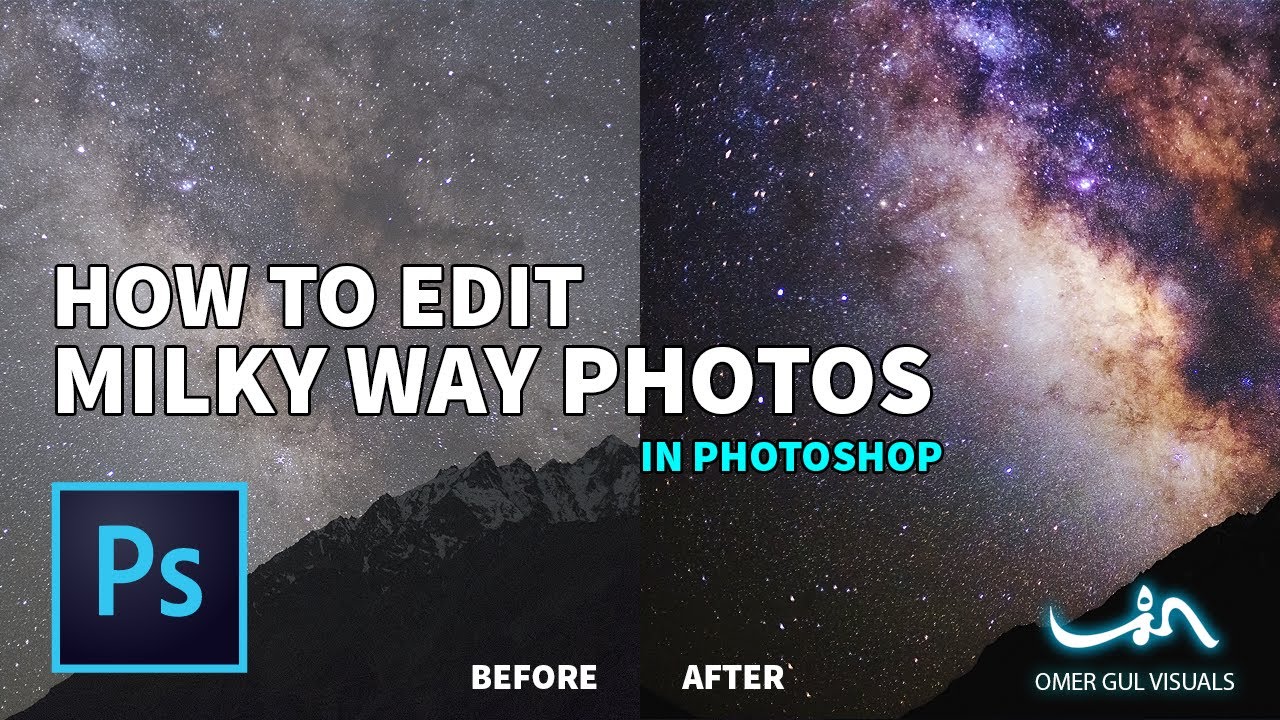 How to Edit Milky way Photos in Photoshop The Easy Way YouTube