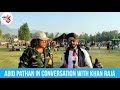 Game talk abid pathan talks with kashmirs favourite entertainer khan raja