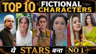 Top 10 Fictional Characters Week 31 (2026) Tulsi Rocking, Abhira, Vasudha, Seher