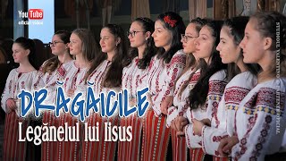 GRUPUL DRAGAICILE . Leganelul lui Iisus (oficial video)