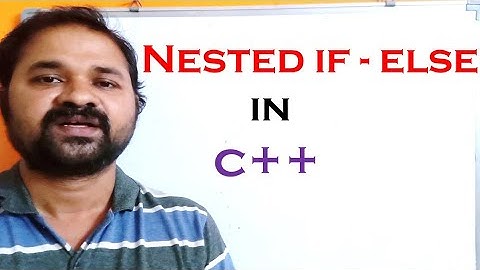 NESTED IF - ELSE In C++ || CPP || Conditional || Branching || Decision Making || Control Statements