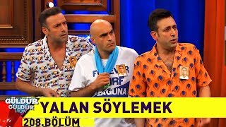 Güldür Güldür Show 208.Bölüm - Yalan Söylemek