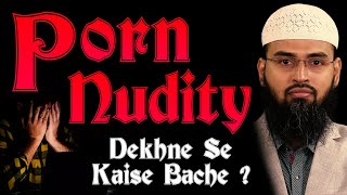 Porn - Nudity Dekhne Se Kaise Bache | How To Avoid Watching Porn ...