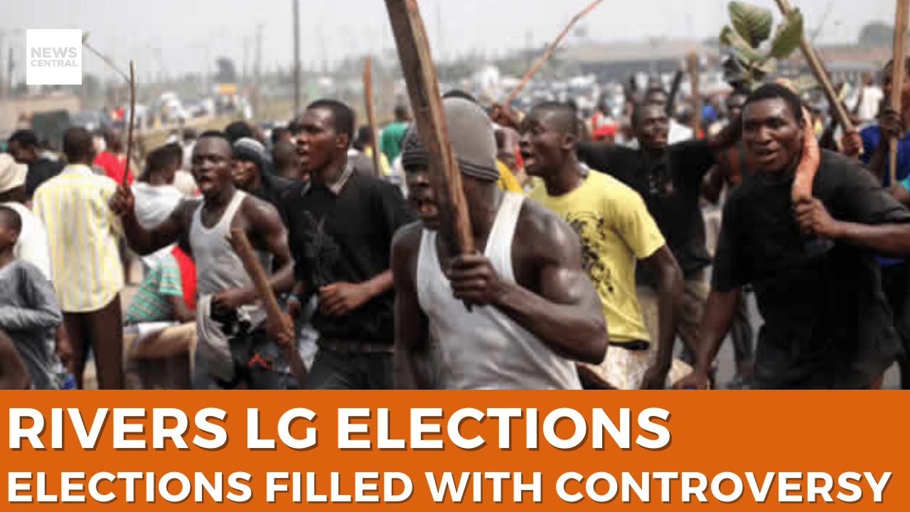 Rivers LG Elections: Victory Complicated by Violence and Protests - YouTube