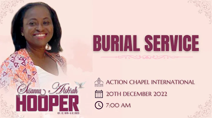 BURIAL SERVICE II SUSANNA ATOBRAH HOOPER II 20th D...