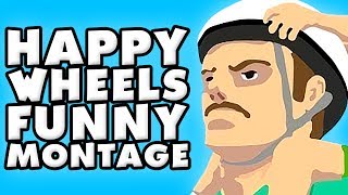 Happy Wheels Funny Montage #2!