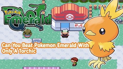 🔴Can You Beat Pokemon Emerald With Only A Torchic?🔴