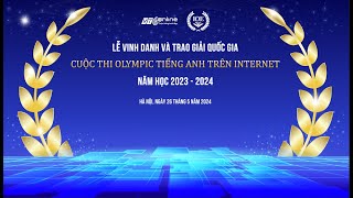 Lễ Vinh danh và Trao giải cuộc thi OlympicTiếng Anh trên Internet (IOE) năm học 2023-2024