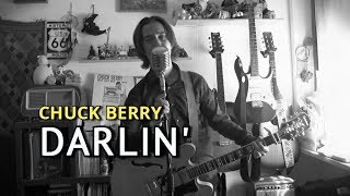 Chuck Berry - Darlin&#39; (cover from CHUCK)