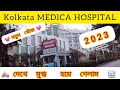 Kolkata medica superspeciality hospitalpatientshelpdesk full journey