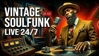 Vintage Soul Funk Radio 24/7 🔥 Deep Funk &amp; Rare Groove Live | Old School 70s Vibes