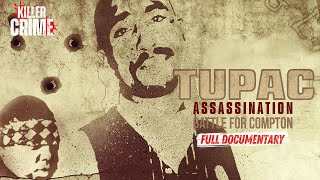 Who Killed Tupac and Biggie? | Assassination: Battle For Compton | Full Documentary screenshot 5