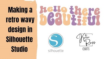 How To | Easy Wavy Retro Design Tutorial Using Silhouette Studio in Under 10 Minutes