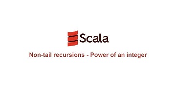 Scala Functional Programming - #43 - Non-tail recursions - Power of an integer
