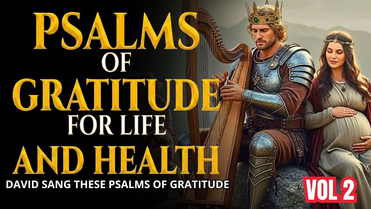 Psalms of Gratitude for Life and Health | Thanking God for Every Breath#psalms #hebrewmusic