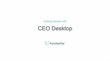 FunctionFox: Getting Started with CEO Desktop
