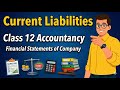 Current Liabilities in Balance Sheet | Class 12 Accounts Explained | Avoid These Common Mistakes