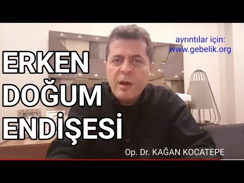 Video: Erken Doğum Nasıl Önlenir: Tıbbi Bakım ve Yaşam Tarzı Değişiklikleri