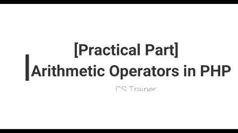 Part 13: [Practical Part] Arithmetic Operators in PHP (Urdu | Hindi)