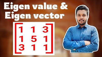 Eigen values and Eigen vectors | 3 x 3 matrix | Without Calculator | Problem Solved | Mathspedia |