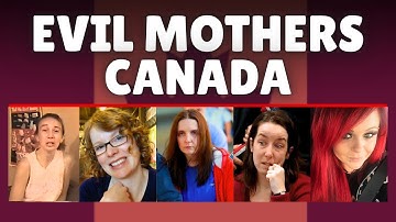 Most Evil MOTHERS That Haunted CANADA | True Crime Documentary