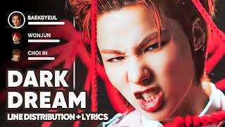 E'LAST - Dark Dream (Line Distribution + Lyrics Karaoke) PATREON REQUESTED Resimi