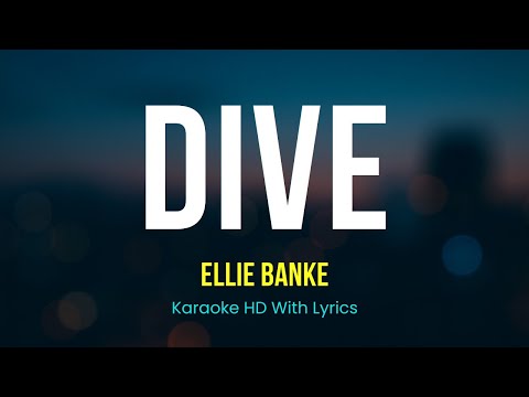 DIVE - Ellie Banke Version Karaoke