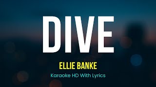 Dive  Ellie Banke Version Karaoke