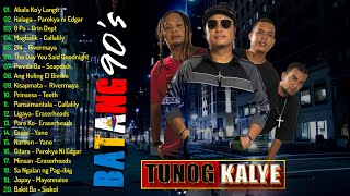 Siakol Playlist , Tunog Kalye Batang 90's, Best pinoy Band, Parokya ni Edgar, Eraserheads ...