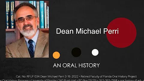 An Oral History With Dean MIchael Perri, March 16,...