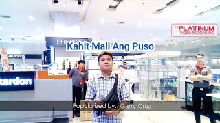 KAHIT MALI ANG PUSO - GARRY CRUZ Cover Zaldy