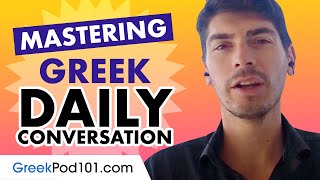 Mastering Daily Greek Conversations - Speaking like a Native