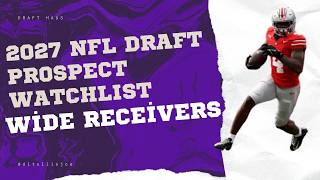 2027 NFL Draft Prospect Watchlist: Wide Receivers