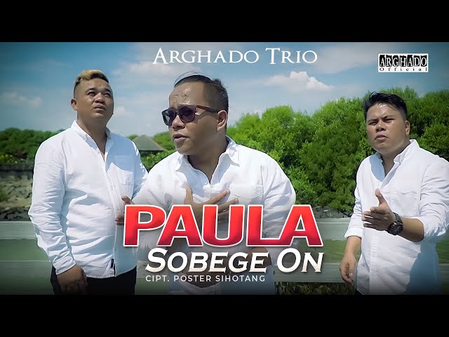 Arghado Trio - Paula Sobege On (Official Music Video) Lagu Batak Terbaru 2022 class=