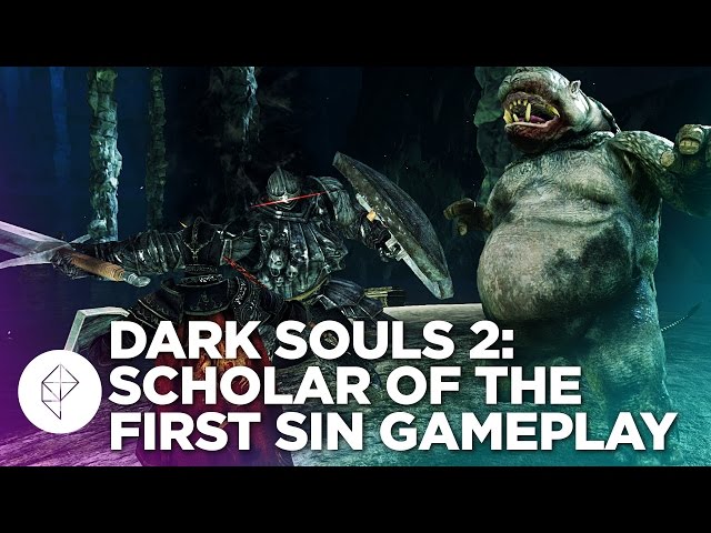 Dark Souls 2: Scholar of the First Sin and remixing video games - PlayLab!  Magazine