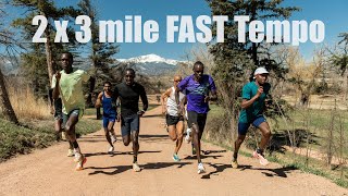 2 x 3 Mile FAST Tempo with Hillary Bor