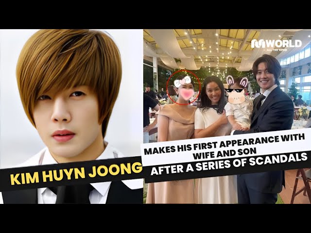 Kim Hyun Joong makes his first appearance with wife and son after a series of  scandals class=