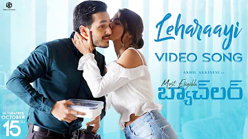#Leharaayi Video Song | Most Eligible Bachelor |Akhil Akkineni, Pooja Hegde| Gopi Sundar| Sid Sriram