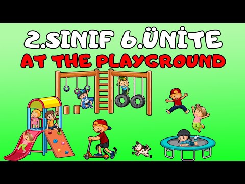 2.SINIF İNGİLİZCE 6.ÜNİTE KELİMELERİ VE KONU ANLATIMI | AT THE PLAYGROUND