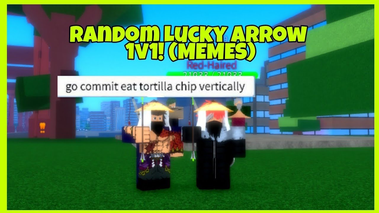 Random Lucky Arrow 1v1! (MEMES) Project XL YouTube