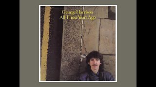 All Those Years Ago 1981 George Harrison