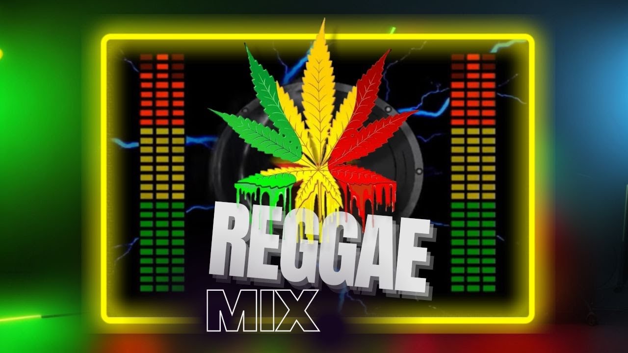 Reggae Music Megamix Good Vibe