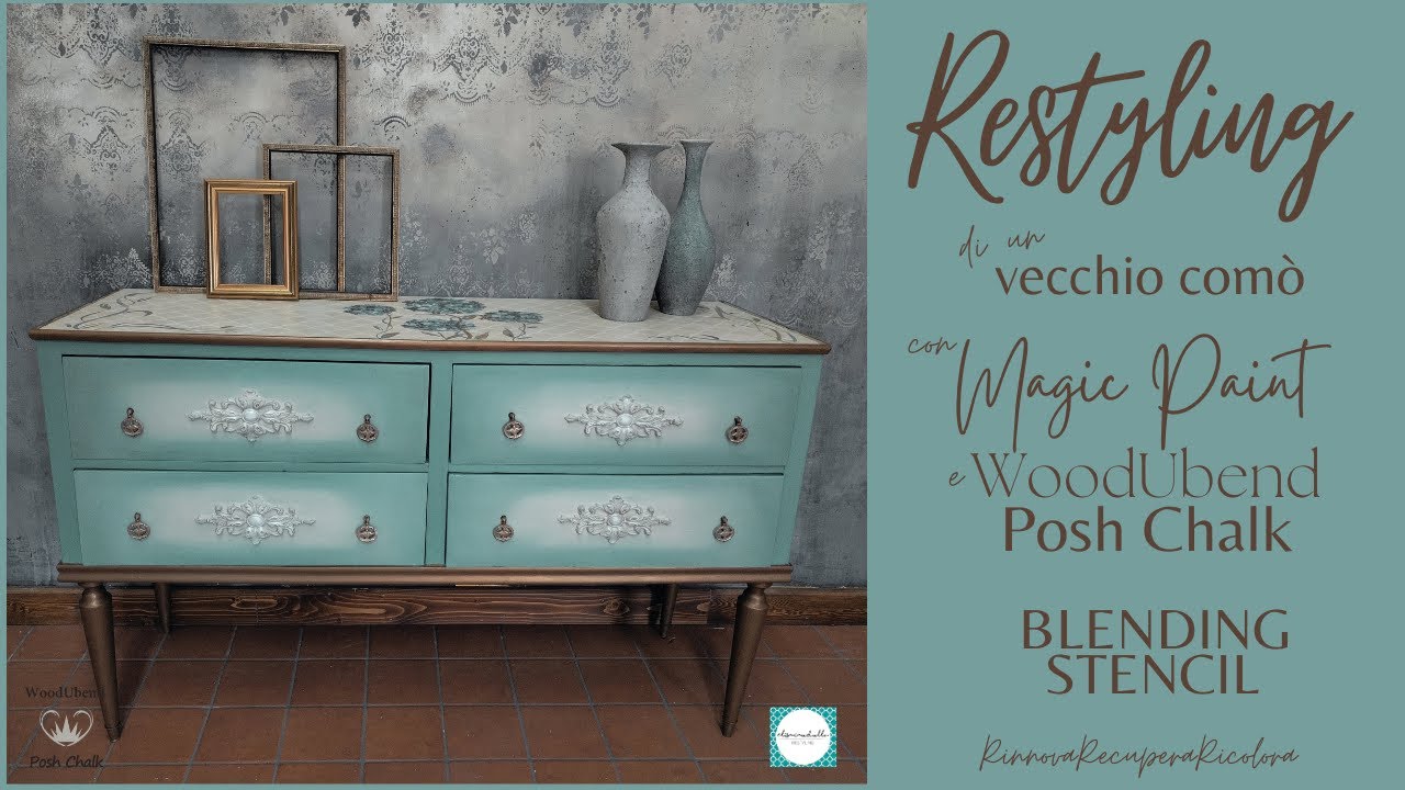 Come rinnovare un vecchio comò con MagicPaint WoodUbend e Posh Chalk! BLENDING, STENCIL