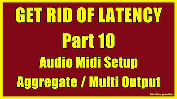 10 Audio midi setup  - Aggregate / Multi output devices